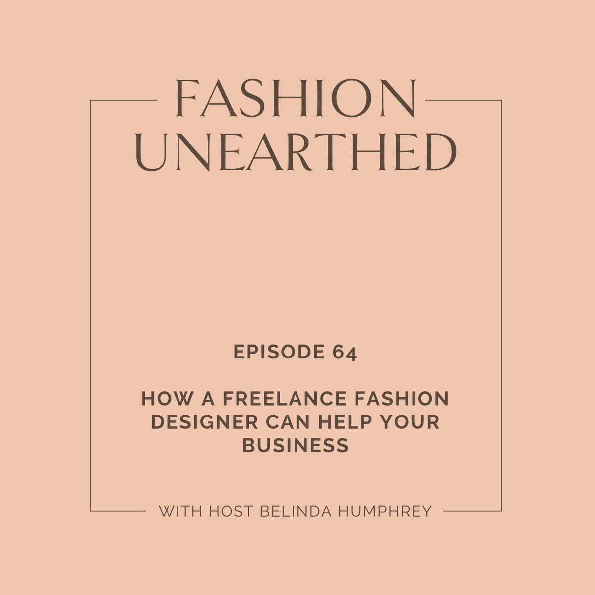 Episode 64: How a freelance fashion designer can help your business