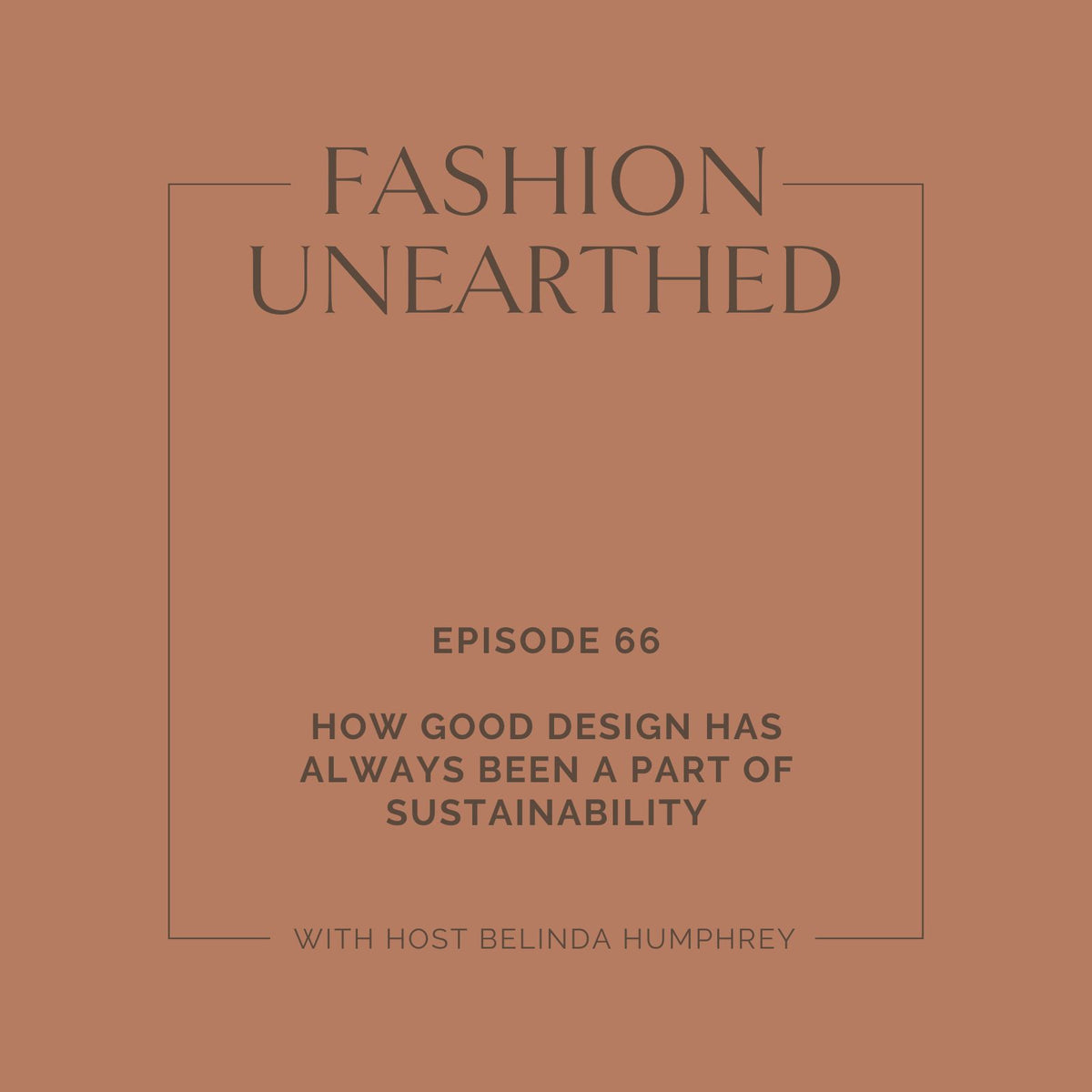 Episode 66: How good design has always been a part of sustainability