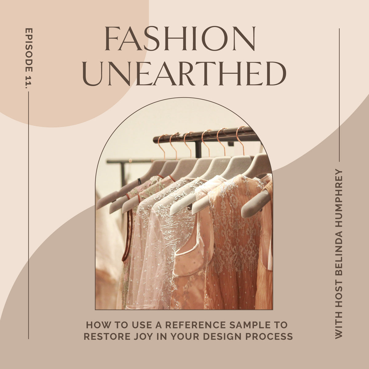 Episode 11: How to use a reference sample to restore joy in your design process.