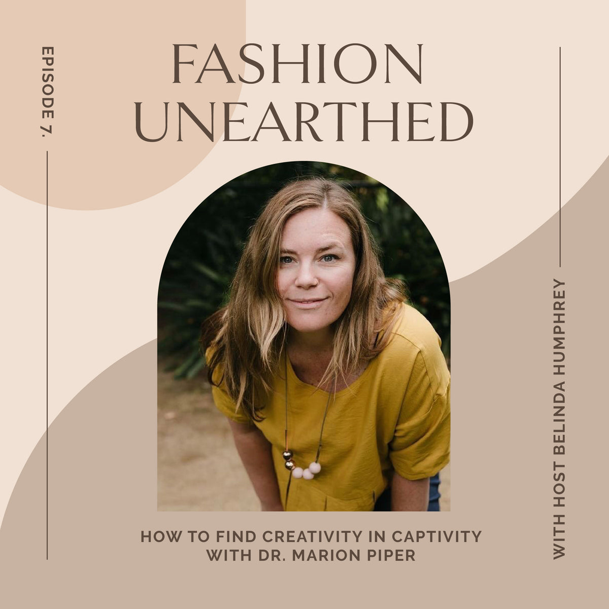 Episode 7: How to find Creativity in Captivity