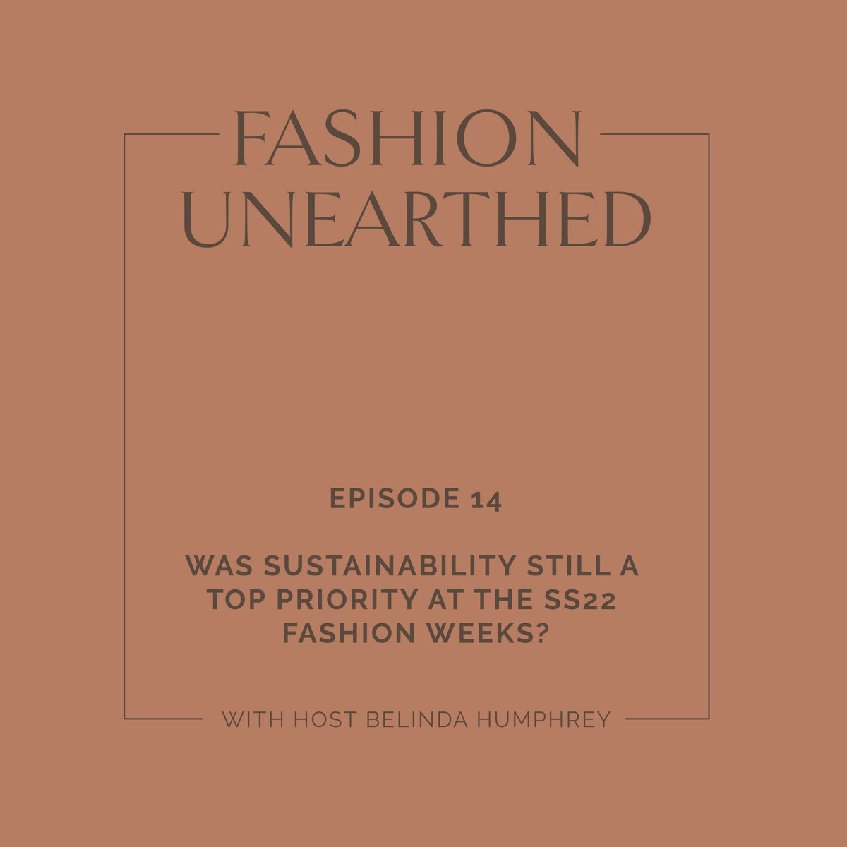 Episode 14: Was sustainability still a top priority at the SS22 Fashion Weeks?