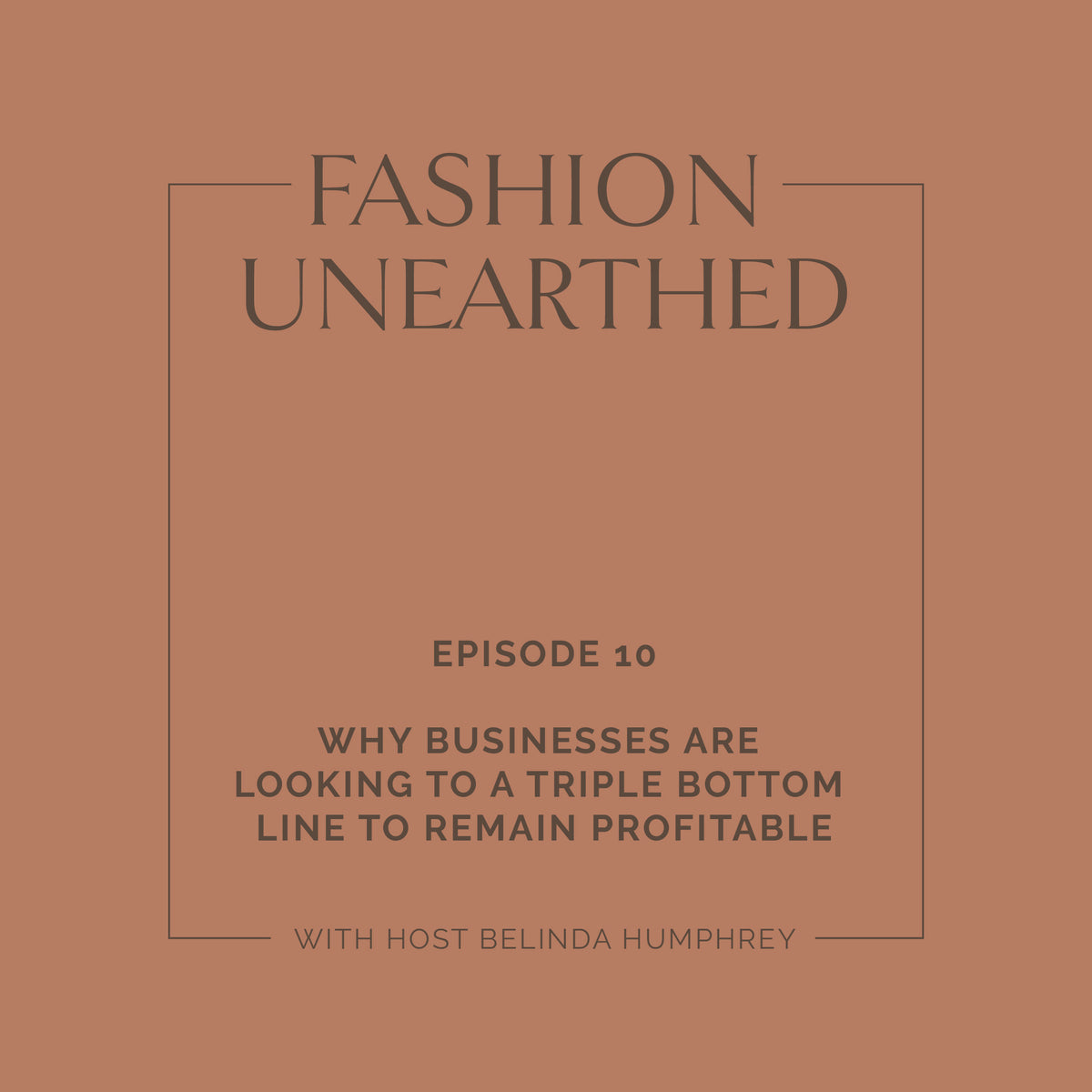 Episode 10: Why Businesses are looking to a Triple Bottom Line to remain profitable