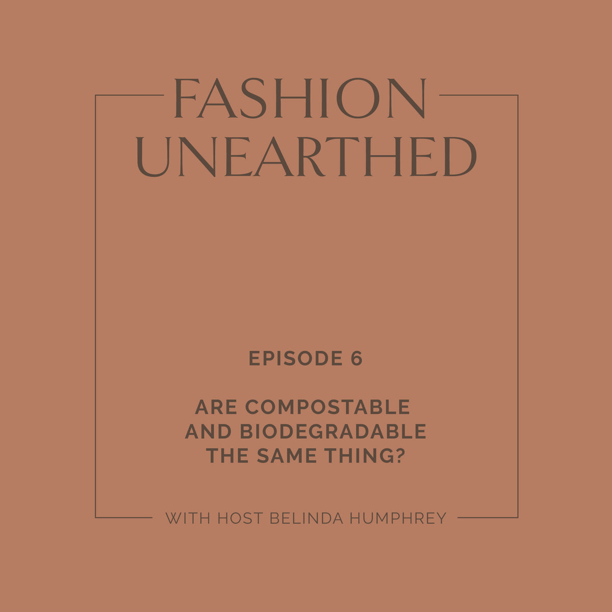 Episode 6: Are Compostable and Biodegradable the same thing?