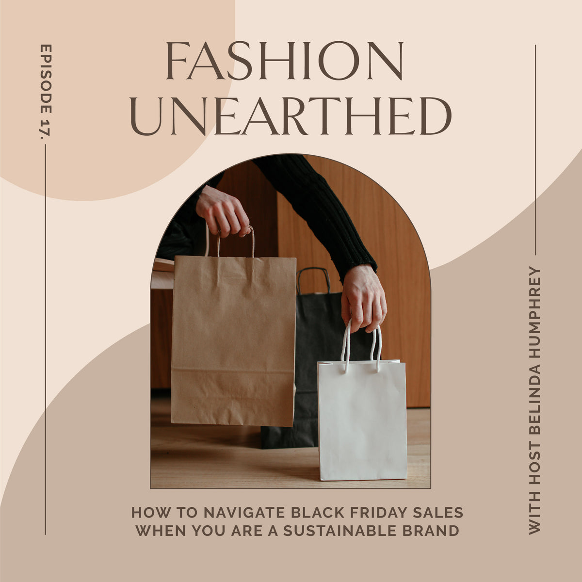Episode 17: How to navigate Black Friday sales when you are a sustainable brand