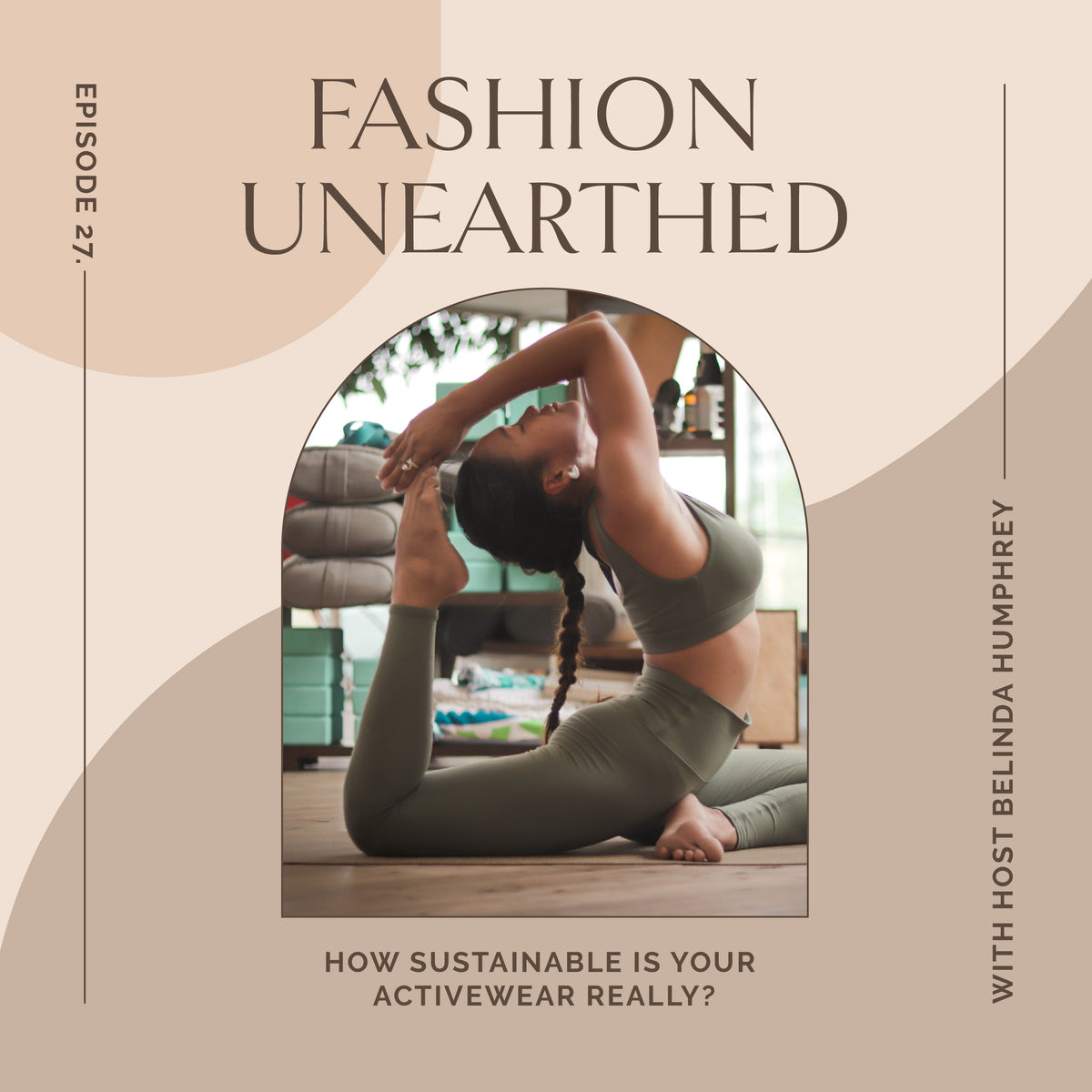 Episode 27: How Sustainable is your activewear, really?