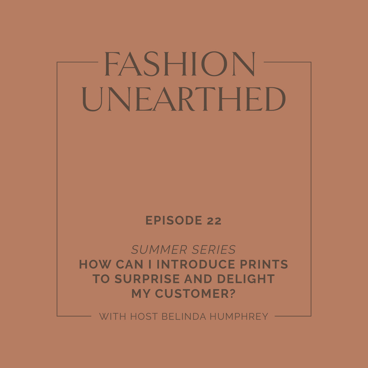 Episode 22: How can I introduce prints to surprise and delight my customer?