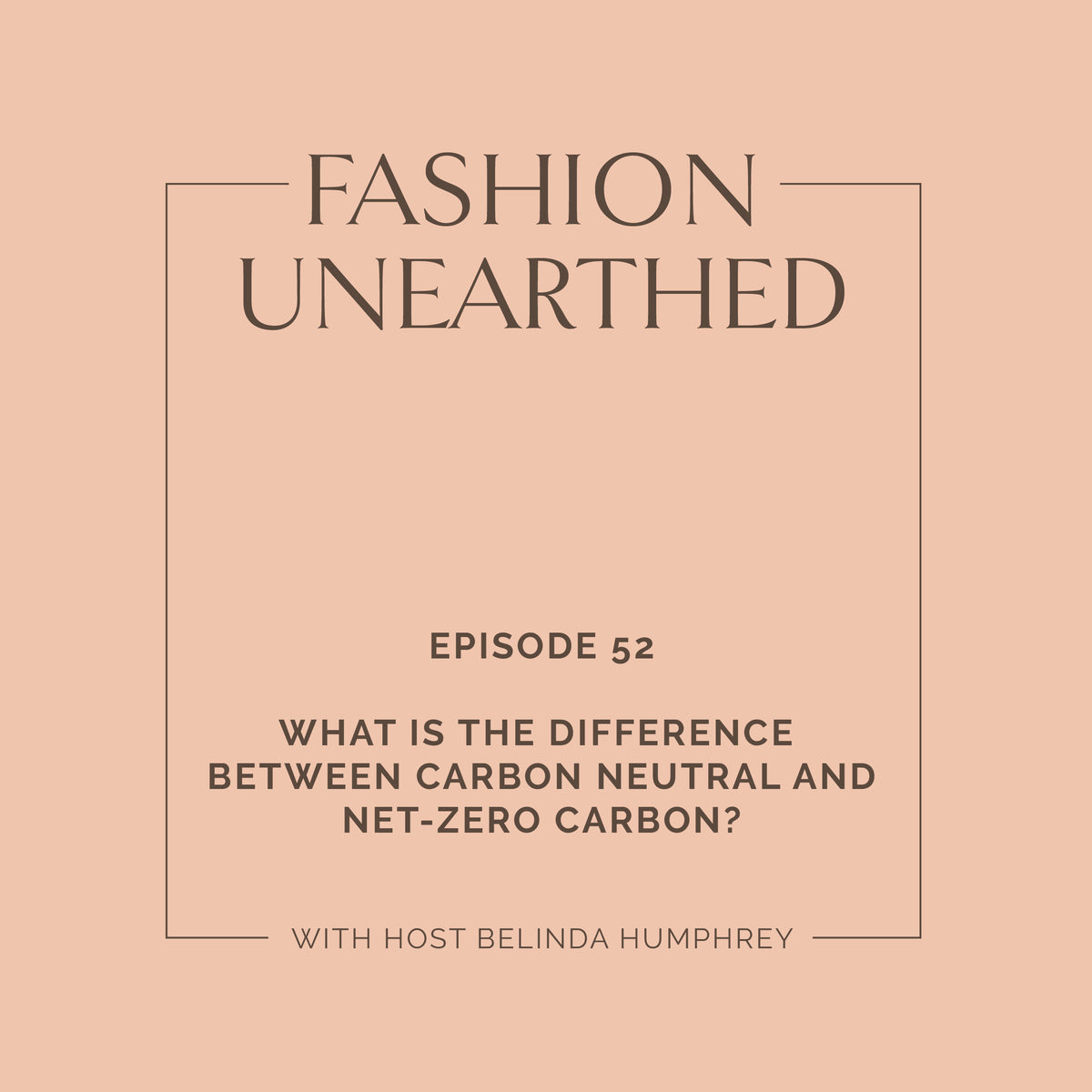 Episode 52: What is the difference between Carbon Neutral and Net Zero Carbon?