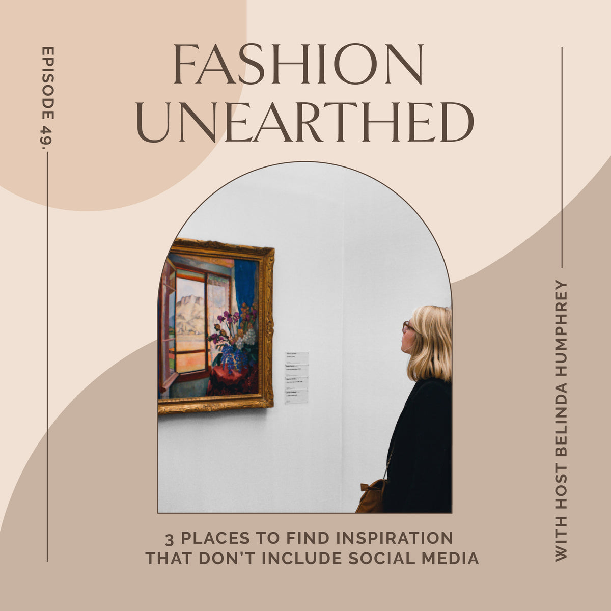 Episode 49: 3 places to find inspiration that don't include social media