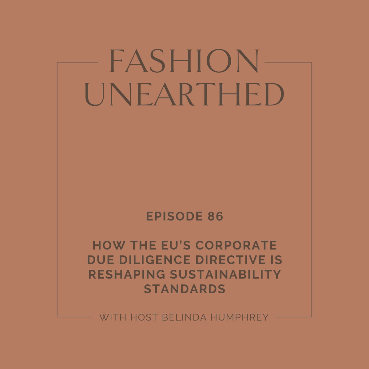Episode 86: How the EU's Corporate Due Diligence Directive is reshaping Sustainability standards